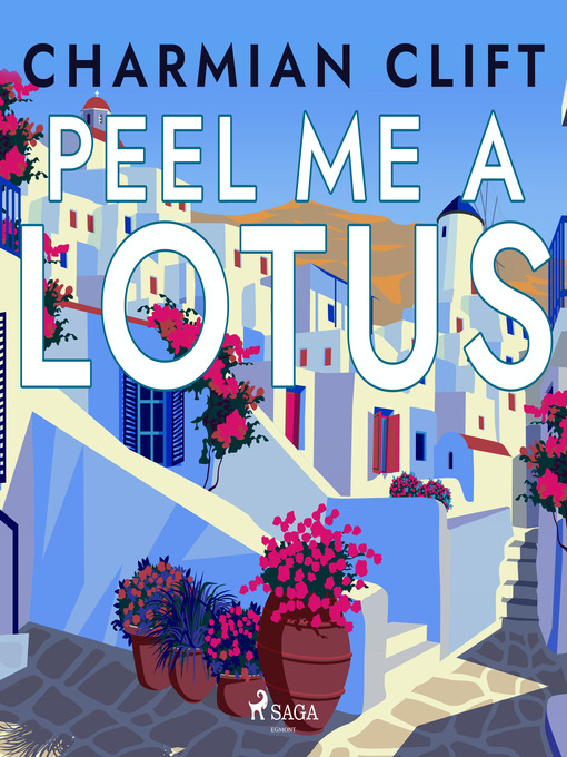 Title details for Peel Me a Lotus by Charmian Clift - Available